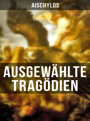 cover image of Ausgewählte Tragödien von Aischylos